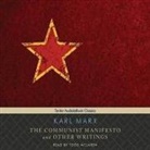 Karl Marx, Todd Mclaren - The Communist Manifesto and Other Writings (Hörbuch)