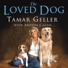 Andrea Cagan, Tamar Geller - The Loved Dog: The Playful, Nonaggressive Way to Teach Your Dog Good Behavior (Audio book)
