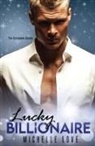 Michelle Love - Lucky Billionaire Complete Series