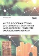 Thomas Jansen - Wie die Blockchain-Technologie Bruchteilseigentum an Immobilien für Kleinanleger zugänglich machen kann