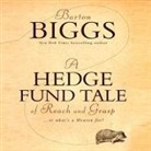 Barton Biggs, Don Hagen - A Hedge Fund Tale of Reach and Grasp: ...or What's a Heaven for (Audio book)