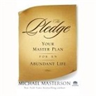 Michael Masterson, Erik Synnestvedt - The Pledge Lib/E: Your Master Plan for an Abundant Life (Audiolibro)