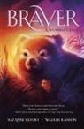 Walker Ranson, Suzanne Selfors - Braver