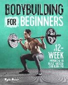 Kyle Hunt, Hunt Kyle - Bodybuilding For Beginners