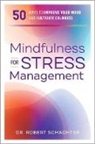 Robert Schachter - Mindfulness for Stress Management