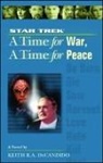 Keith R a DeCandido, Keith R. a. DeCandido - A Star Trek: The Next Generation: Time #9: A Time for War, a Time for Peace
