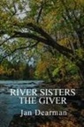 Jan Dearman - River Sisters, The Giver