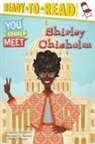 Laurie Calkhoven, Kaitlyn Shea O'Connor - Shirley Chisholm