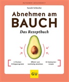 Sarah Schocke - Abnehmen am Bauch - Das Rezeptbuch