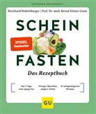 Bernhard Hobelsberger, Bernd Kleine-Gunk, Bernd (Prof. D Kleine-Gunk - Scheinfasten - Das Rezeptbuch