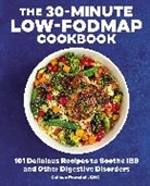Colleen Francioli, Francioli Colleen - The 30-Minute Low-FODMAP Cookbook