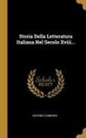 Antonio Lombardi - Storia Della Letteratura Italiana Nel Secolo Xviii