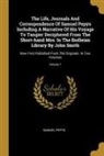 Samuel Pepys - The Life, Journals And Correspondence Of Samuel Pepys Including A Narrative Of His Voyage To Tangier Deciphered From The Short-hand Mss. In The Bodlei
