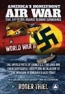 Roger N. Thiel - America's Homefront Air War: The Untold Facts of Armed U.S. Civilians and Their Successful Lightplane Retaliation to the Invasion of America's East