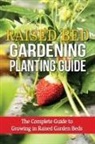 Steve Ryan - Raised Bed Gardening Planting Guide