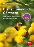 Katrin Lugerbauer - Bienenfreundlich Gärtnern