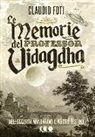 Claudio Foti, Davide Romanini, R. D. Hastur - Le memorie del Professor Vidagdha
