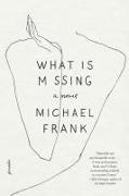 Michael Frank - What Is Missing