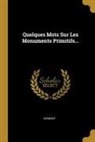 Dumont - Quelques Mots Sur Les Monuments Primitifs