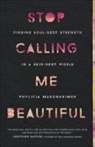 Phylicia Masonheimer - Stop Calling Me Beautiful