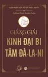 Huy&amp;, Thích Huy&amp;7873;n Châu, Thích Huy¿n Châu, Minh Ti&amp;, Nguy&amp;n Minh Ti&amp;7871;n, Nguy¿n Minh Ti¿n - Gi¿ng gi¿i Kinh ¿¿i Bi Tâm ¿à-la-ni (bìa c¿ng)