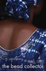 Sefi Atta - The Bead Collector