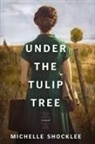 Michelle Shocklee - Under the Tulip Tree
