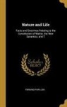 Fernand Papillon - Nature and Life: Facts and Doctrines Relating to the Constitution of Matter, the New Dynamics, and T