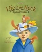 Diane Davies, Margarita Sikorskaia - Squirrel Trouble: Life in the Neck Book 2