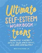 Megan MacCutcheon - The Ultimate Self-Esteem Workbook for Teens