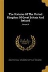 Great Britain, Sir George Kettilby Rickards - The Statutes Of The United Kingdom Of Great Britain And Ireland; Volume 50
