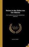 Gustav Radde - Reisen in den Süden von Ost-Sibirien: Die Festlands-Ornas des südöstlichen Siberiens