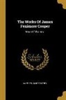 James Fenimore Cooper - The Works Of James Fenimore Cooper: Ways Of The Hour