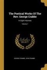 George Crabbe, John Crabbe - The Poetical Works Of The Rev. George Crabbe: In Eight Volumes; Volume 7