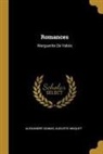 Alexandre Dumas, Auguste Maquet - Romances: Marguerite De Valois
