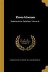 Willem Bilderdijk, Constantijn Huygens - Koren-bloemen: Nederlandsche Gedichten, Volume 4