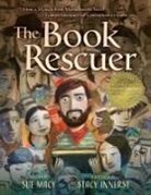 Sue Macy, Stacy Innerst - The Book Rescuer