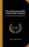Frank Richard Stockton - The Casting Away Of Mrs. Lecks And Mrs. Aleshine: The Vizier Of The Two-horned Alexander