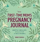 Aubrey Grossen - The First-Time Mom's Pregnancy Journal