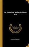 Winston Churchill - Dr. Jonathan A Play in Three Acts