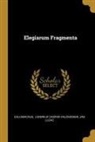 Jan Luzac, Callimachus, Lodewijk Caspar Valckenaer - Elegiarum Fragmenta