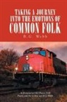 B. G. Webb - Taking a Journey Into the Emotions of Common Folk