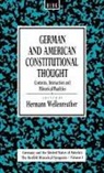 Hermann Wellenreuther, Wellenreuther Hermann - German and American Constitutional Thought