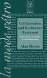 Alan Morris - Collaboration and Resistance Reviewed