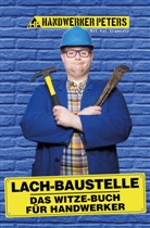 Handwerker Peters, Kai Kramosta, Handwerker Peters, Kai Kramosta - Lach-Baustelle