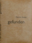 Andreas Grosz, Beni Sutter, Martin Sutter, Beni Sutter, Beni Sutter - gefunden