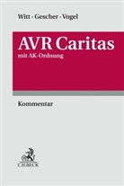 Norbert Gescher, Jörg Vogel, Jörg Vogel u a, Sebastian Witt - AVR Caritas inkl. AK-Ordnung