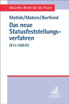 Lena Burfeind, Beate Matern, Dana Matlok, Dana (Dr.) Matlok - Das neue Statusfeststellungsverfahren (§ 7a SGB IV)