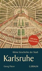 Julia Marcie Bach, Karl-Heinz Weidehahn, Lauinger Sonia - Kleine Geschichte der Stadt Karlsruhe
