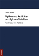 Göttrik Wewer - Mythen und Realitäten des digitalen Zeitalters